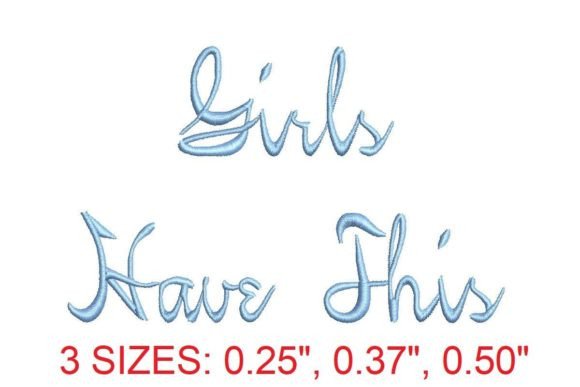 Reviewing Girls Have This Embroidery Font